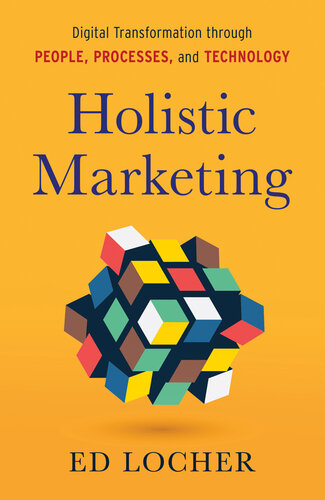 Holistic Marketing : Digital Transformation through People, Processes, and Technology (PDF/EPUB Version)
