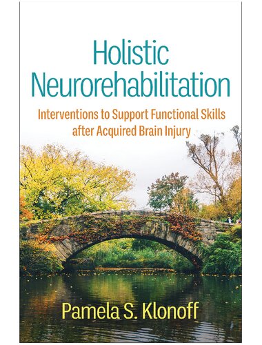 Holistic Neurorehabilitation: Interventions to Support Functional Skills after Acquired Brain Injury (PDF/EPUB Version)