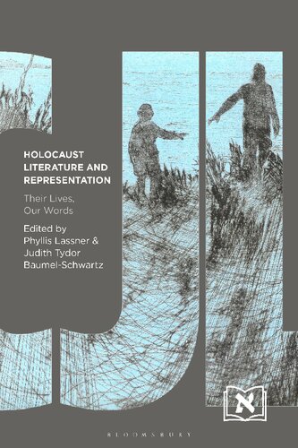 Holocaust Literature and Representation: Their Lives, Our Words (PDF/EPUB Version)

