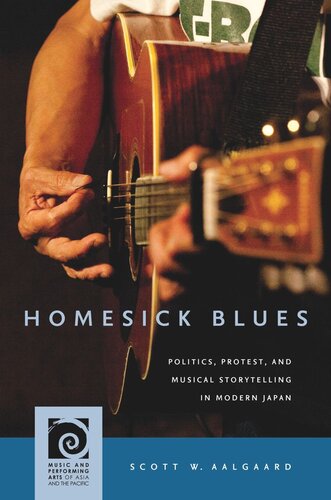 Homesick Blues: Politics, Protest, and Musical Storytelling in Modern Japan (PDF/EPUB Version)
