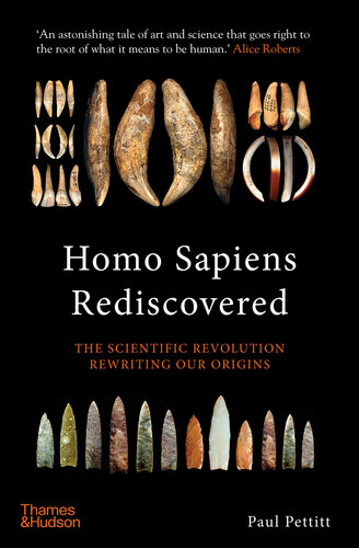 Homo Sapiens Rediscovered: The Scientific Revolution Rewriting Our Origins (PDF/EPUB Version)
