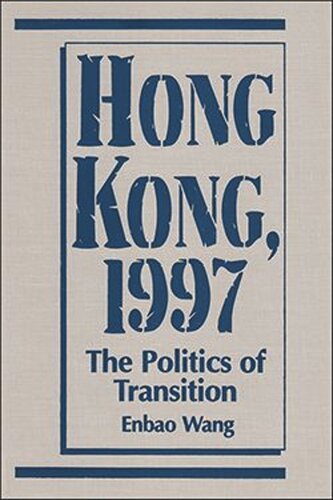 Hong Kong, 1997: The Politics of Transition (PDF/EPUB Version)
