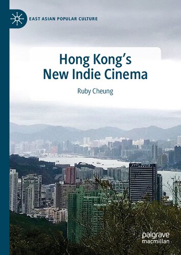 Hong Kong's New Indie Cinema (East Asian Popular Culture) (PDF/EPUB Version)
