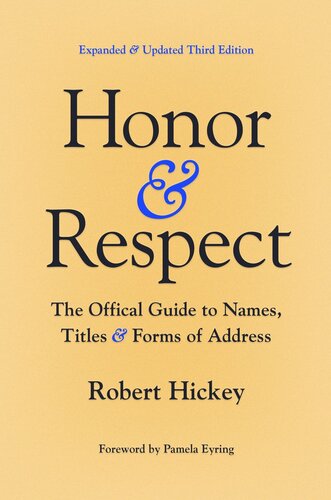 Honor and Respect: The Official Guide to Names, Titles, and Forms of Address (PDF/EPUB Version)
