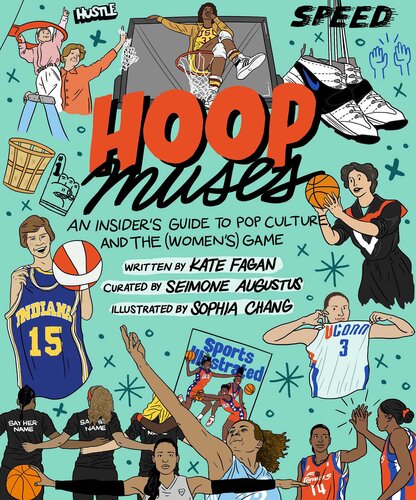 Hoop Muses: An Insider's Guide to Pop Culture and the (Women's) Game (PDF/EPUB Version)
