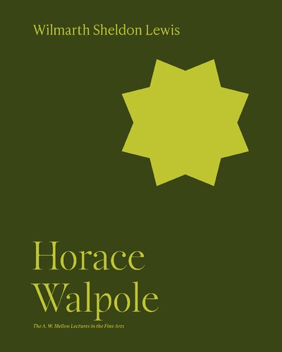 Horace Walpole (The A. W. Mellon Lectures in the Fine Arts, 9) (PDF/EPUB Version)
