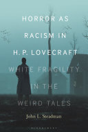 Horror as Racism in H. P. Lovecraft: White Fragility in the Weird Tales (PDF/EPUB Version)
