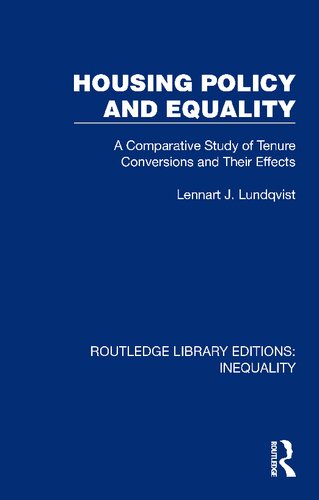 Housing Policy and Equality: A Comparative Study of Tenure Conversions and their Effects (PDF/EPUB Version)
