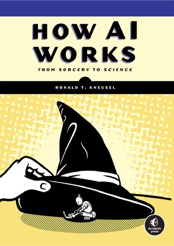 How AI Works: From Sorcery to Science (PDF/EPUB Version)