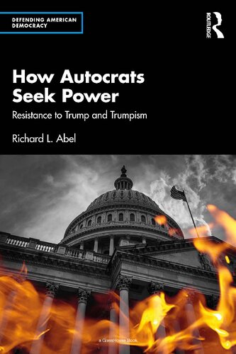 How Autocrats Seek Power; Resistance to Trump and Trumpism (PDF/EPUB Version)