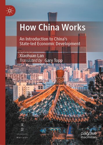 How China Works: An Introduction to China’s State-led Economic Development (PDF/EPUB Version)