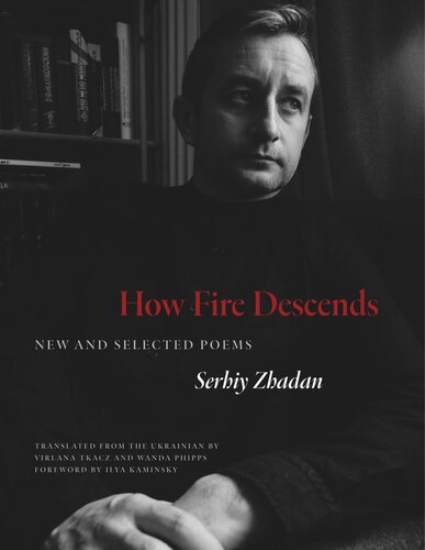 How Fire Descends: New and Selected Poems (PDF/EPUB Version)
