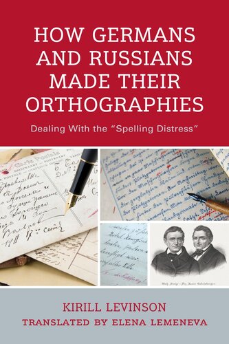 How Germans and Russians Made Their Orthographies: Dealing With the "Spelling Distress" (PDF/EPUB Version)
