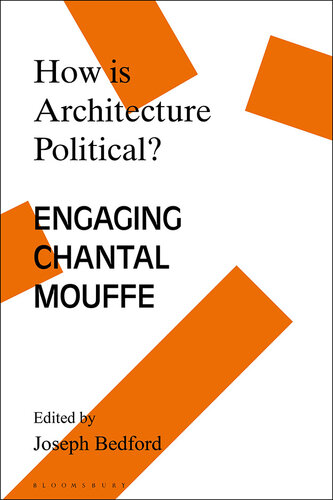 How is Architecture Political?: Engaging Chantal Mouffe (PDF/EPUB Version)