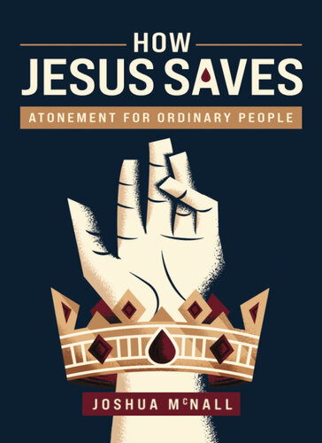 How Jesus Saves: Atonement for Ordinary People (PDF/EPUB Version)

