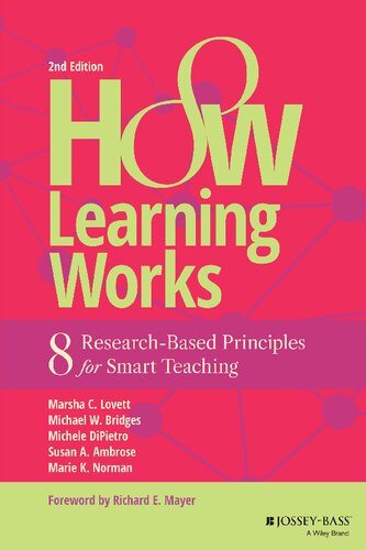 How Learning Works: Eight Research-Based Principles for Smart Teaching (PDF/EPUB Version)
