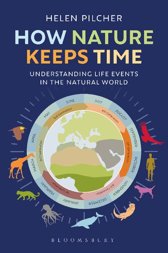 How Nature Keeps Time: Understanding Life Events in the Natural World (PDF/EPUB Version)
