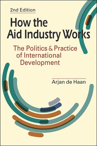 How the Aid Industry Works: The Politics and Practice of International Development (PDF/EPUB Version)
