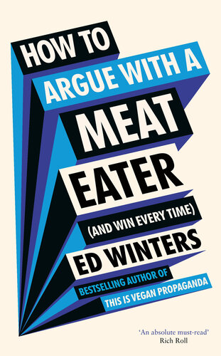 How to Argue With a Meat Eater (And Win Every Time) (PDF/EPUB Version)
