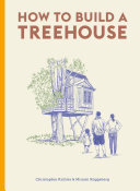 How to Build a Treehouse (PDF/EPUB Version)
