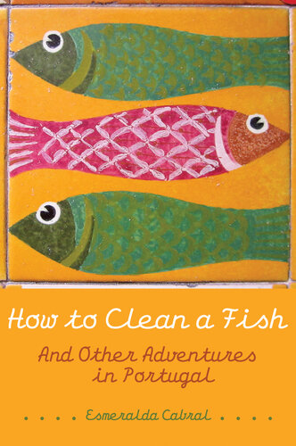 How to Clean a Fish: And Other Adventures in Portugal (Wayfarer) (PDF/EPUB Version)
