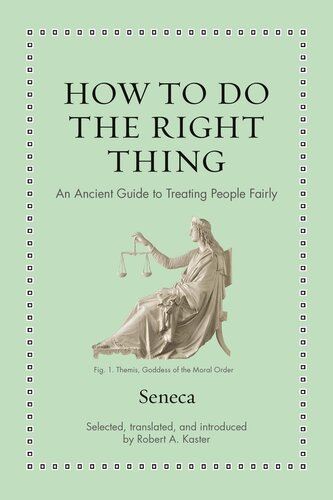 How to Do the Right Thing: An Ancient Guide to Treating People Fairly (Ancient Wisdom for Modern Readers) (PDF/EPUB Version)
