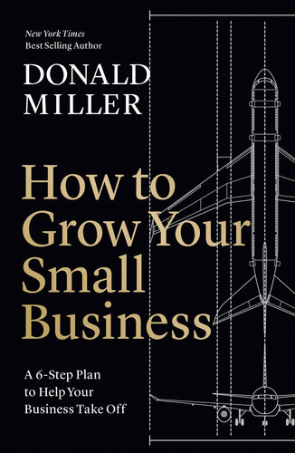 How to Grow Your Small Business: A 6-Step Plan to Help Your Business Take Off (PDF/EPUB Version)
