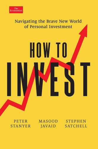 How to Invest: Navigating the Brave New World of Personal Investment (Economist Books) (PDF/EPUB Version)
