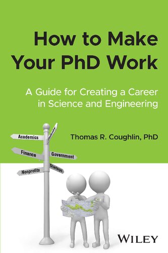 How to Make Your PhD Work: A Guide for Creating a Career in Science and Engineering (PDF/EPUB Version)
