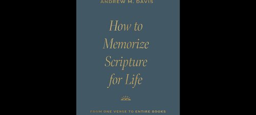 How to Memorize Scripture for Life: From One Verse to Entire Books (PDF/EPUB Version)
