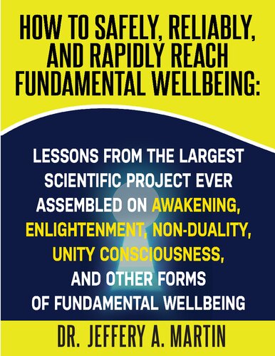 How To Reach Fundamental Wellbeing ( How to safely, reliably, and rapidly reach fundamental wellbeing ) (PDF/EPUB Version)