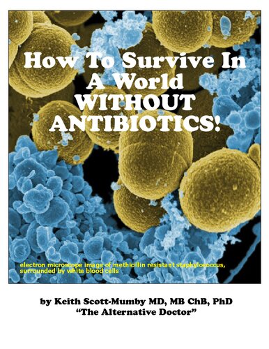 How to Survive in a World Without Antibiotics (PDF/EPUB Version)
