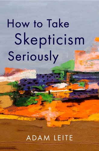 How to Take Skepticism Seriously (PDF/EPUB Version)