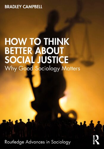 How to Think Better about Social Justice: Why Good Sociology Matters (PDF/EPUB Version)