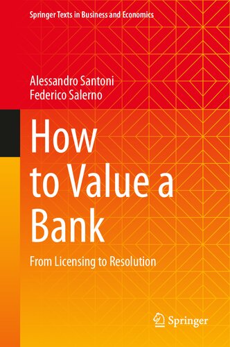 How to Value a Bank: From Licensing to Resolution (Springer Texts in Business and Economics) (PDF/EPUB Version)
