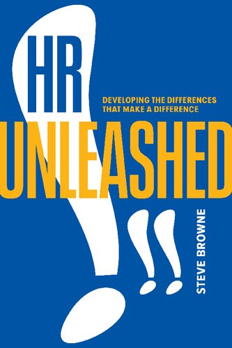 HR Unleashed!!: Changing the Narrative and Direction of Human Resources (PDF/EPUB Version)
