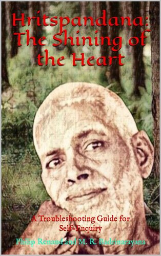 Hritspandana: The Shining of The Heart: A Troubleshooting Guide for Self-Enquiry (PDF/EPUB Version)
