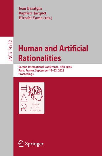 Human and Artificial Rationalities: Second International Conference, HAR 2023, Paris, France, September 19–22, 2023, Proceedings (Lecture Notes in Computer Science, 14522) (PDF/EPUB Version)