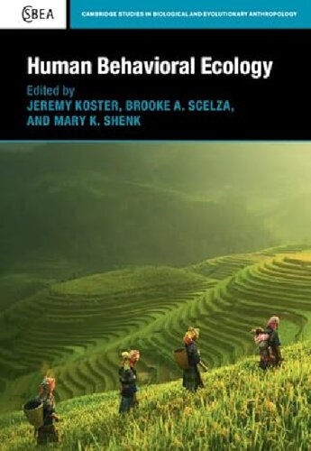 Human Behavioral Ecology (Cambridge Studies in Biological and Evolutionary Anthropology, Series Number 92) (PDF/EPUB Version)