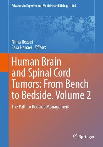 Human Brain and Spinal Cord Tumors: From Bench to Bedside. Volume 2: The Path to Bedside Management (Advances in Experimental Medicine and Biology, 1405) (PDF/EPUB Version)

