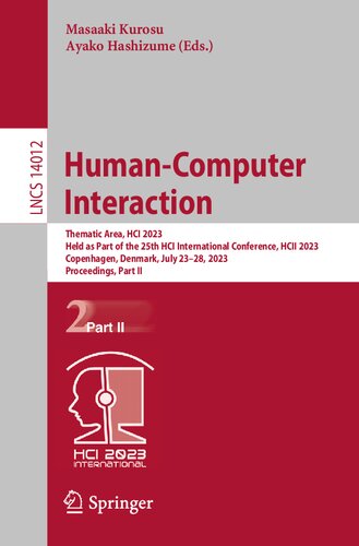 Human-Computer Interaction: Thematic Area, HCI 2023, Held as Part of the 25th HCI International Conference, HCII 2023, Copenhagen, Denmark, July ... Part II (Lecture Notes in Computer Science) (PDF/EPUB Version)
