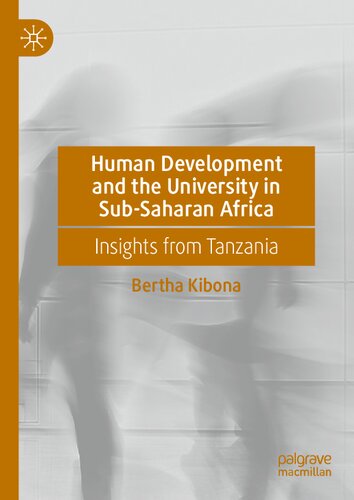 Human Development and the University in Sub-Saharan Africa: Insights from Tanzania (PDF/EPUB Version)
