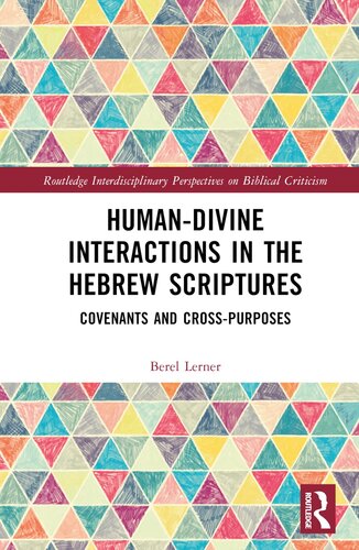 Human-Divine Interactions in the Hebrew Scriptures (Routledge Interdisciplinary Perspectives on Biblical Criticism) (PDF/EPUB Version)
