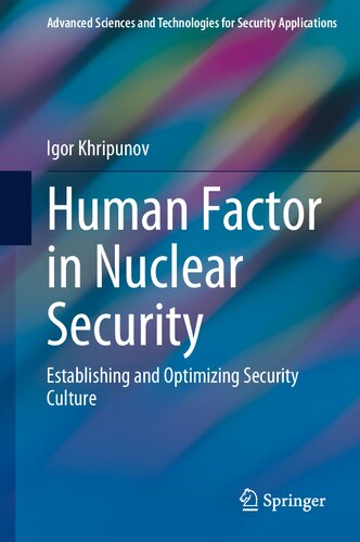 Human Factor in Nuclear Security: Establishing and Optimizing Security Culture (PDF/EPUB Version)
