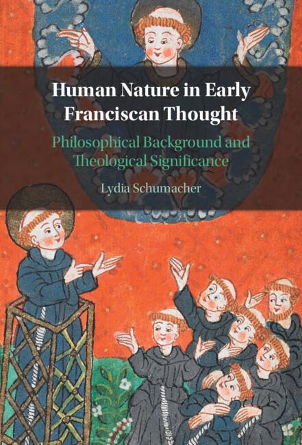 Human Nature in Early Franciscan Thought: Philosophical Background and Theological Significance (PDF/EPUB Version)
