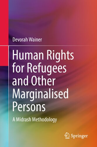 Human Rights for Refugees and Other Marginalised Persons: A Midrash Methodology (PDF/EPUB Version)
