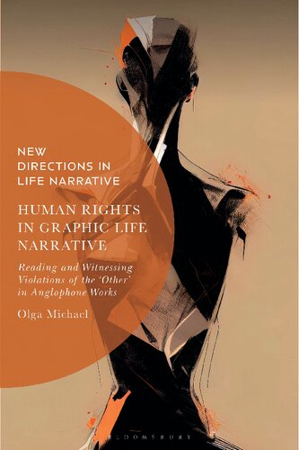 Human Rights in Graphic Life Narrative: Reading and Witnessing Violations of the 'Other' in Anglophone Works (PDF/EPUB Version)
