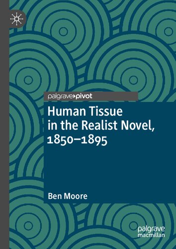 Human Tissue in the Realist Novel, 1850-1895 (PDF/EPUB Version)
