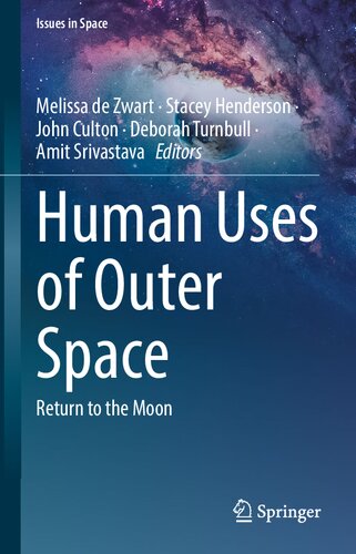 Human Uses of Outer Space: Return to the Moon (PDF/EPUB Version)

