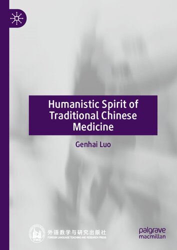 Humanistic Spirit of Traditional Chinese Medicine (Key Concepts in Chinese Thought and Culture) (PDF/EPUB Version)
